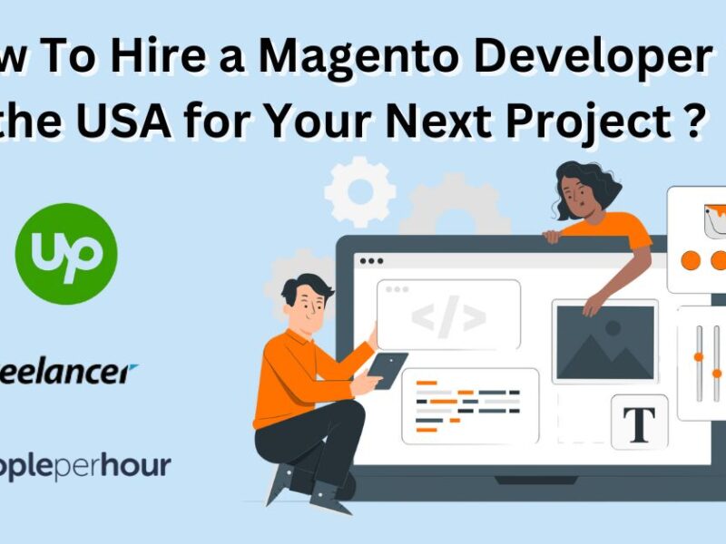 How to Hire a Magento Developer in the USA for Your Next Project | Semantic Global Services